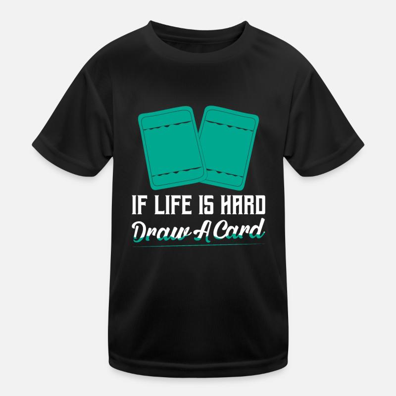 Si la vie est dure - Draw A Card Collector Tradi T-shirt sport Enfant
