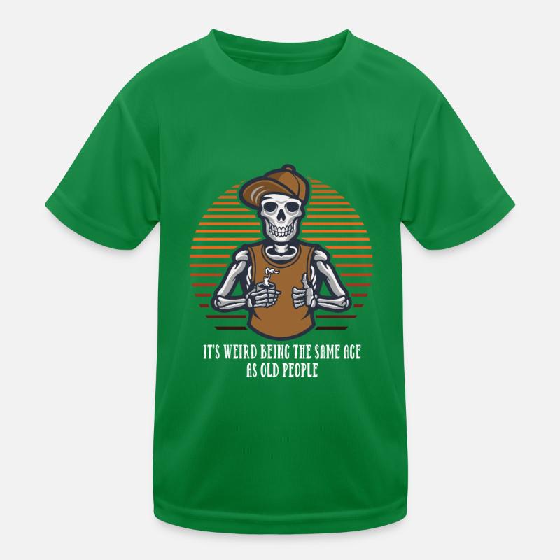 C’est étrange d’avoir le même âge que les vieux. T-shirt sport Enfant