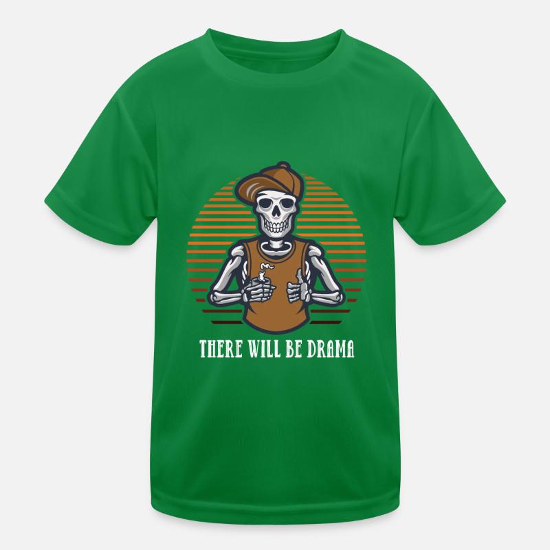 Es wird dramatische lustige sarkastische Humor -Sa Kinder Funktions-T-Shirt