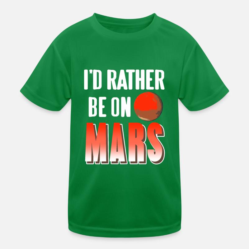 I'd Rather Be On MARS Retro Funny Astronomer Kinder Funktions-T-Shirt