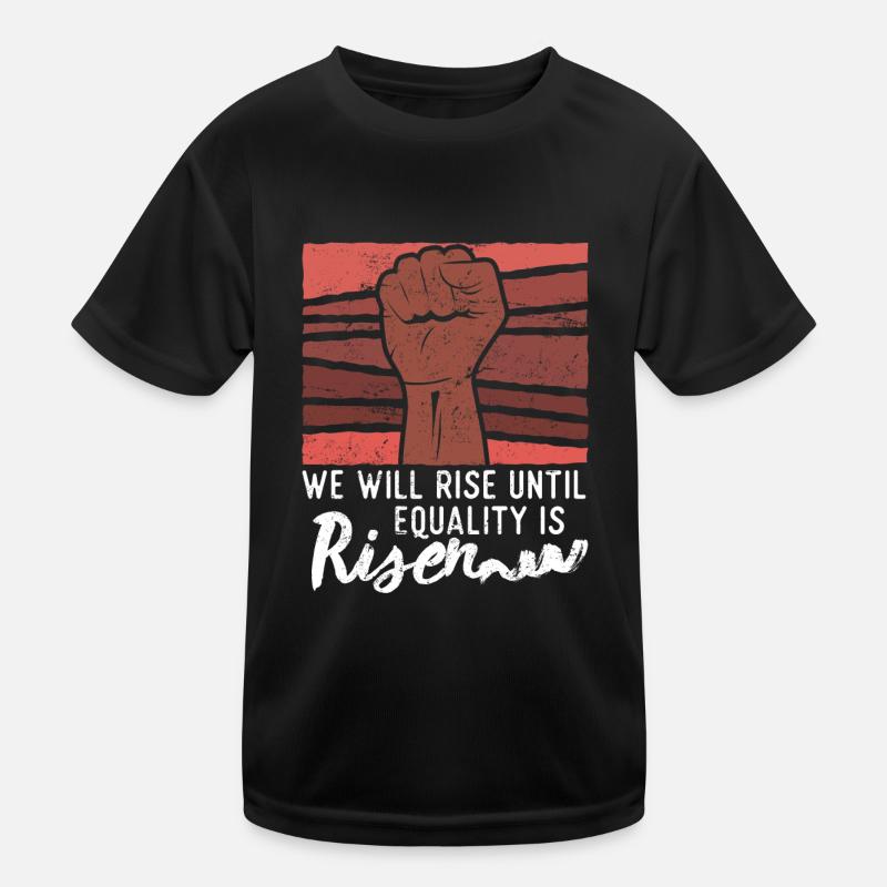 We will rise until equality is risen Afro Afrika Kids Functional T-Shirt