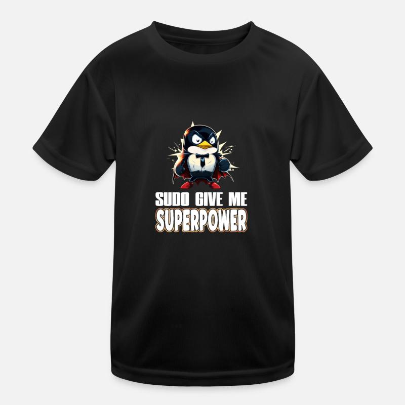 Linux Sudo Superpower Tux Superhero Penguin Kinder Funktions-T-Shirt