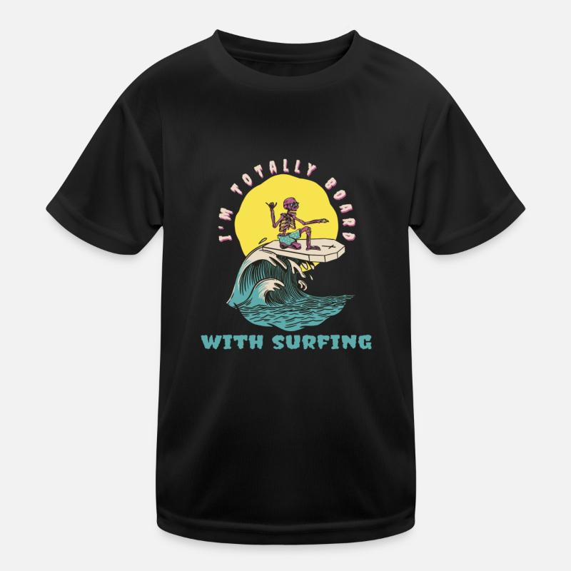 I'm Totally Board With Surfing Funny Retro Surfer Kinder Funktions-T-Shirt