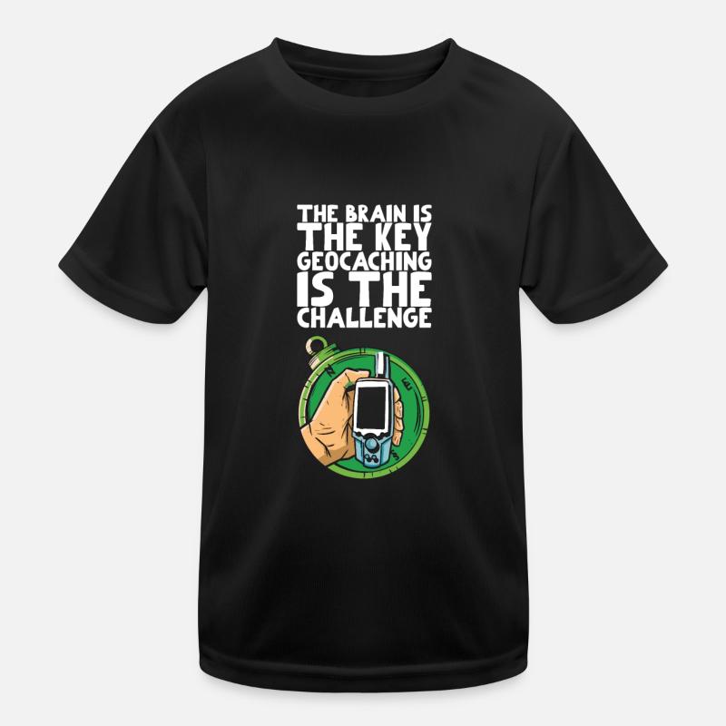 The brain is the key geocaching is the challenge Kids Functional T-Shirt