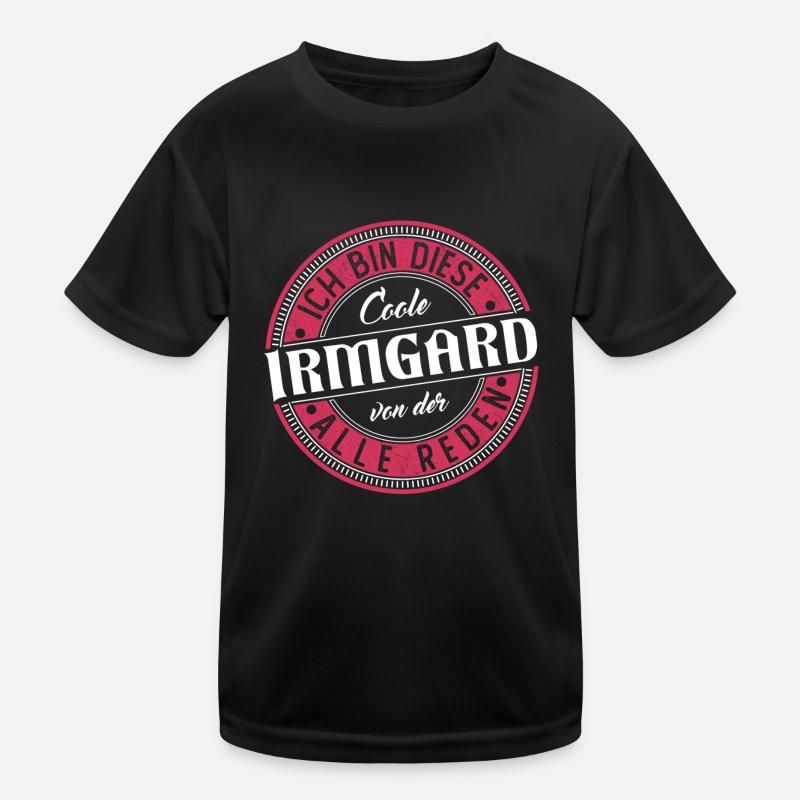 Irmgard Geschenkidee Geschenk Geburtstag Kinder Funktions-T-Shirt