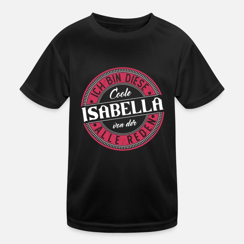 Isabella Geschenkidee Geschenk Geburtstag Kinder Funktions-T-Shirt