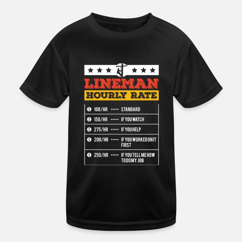 Funny Lineman Hourly Rate For Lineman Kids Functional T-Shirt