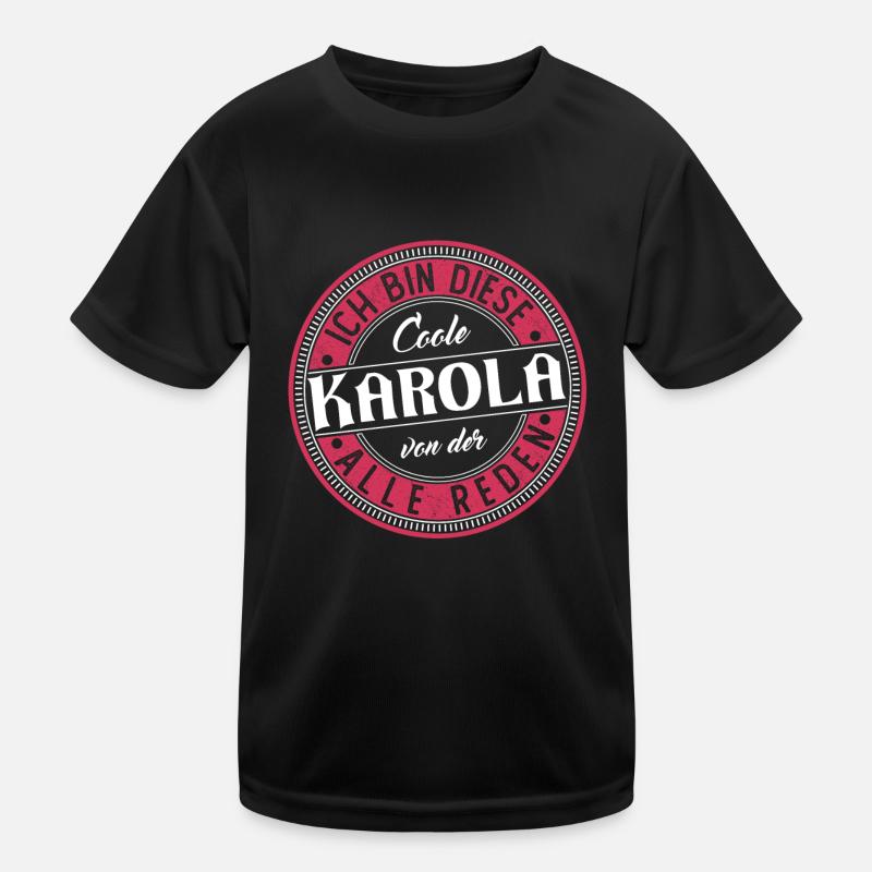 Karola Geschenkidee Geschenk Geburtstag Kinder Funktions-T-Shirt