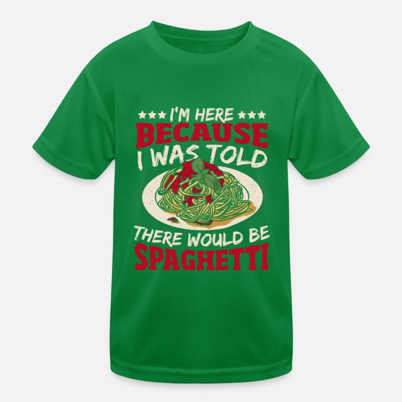 I'm Here Because I Was Told There Would Be Kids Functional T-Shirt