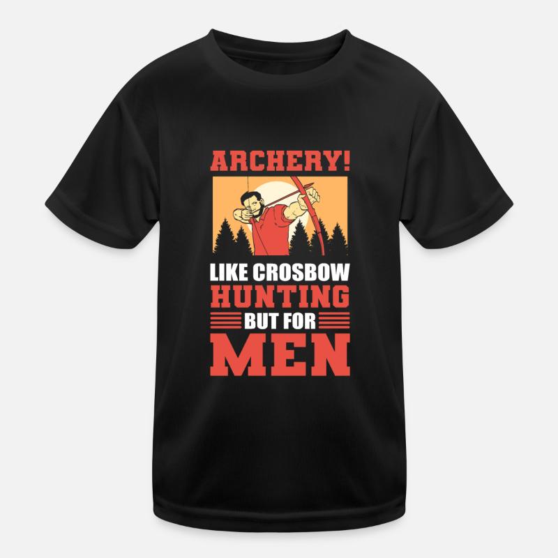 Archerie! Comme la chasse à l’arbalète mais pour les hommes! Arc T-shirt sport Enfant