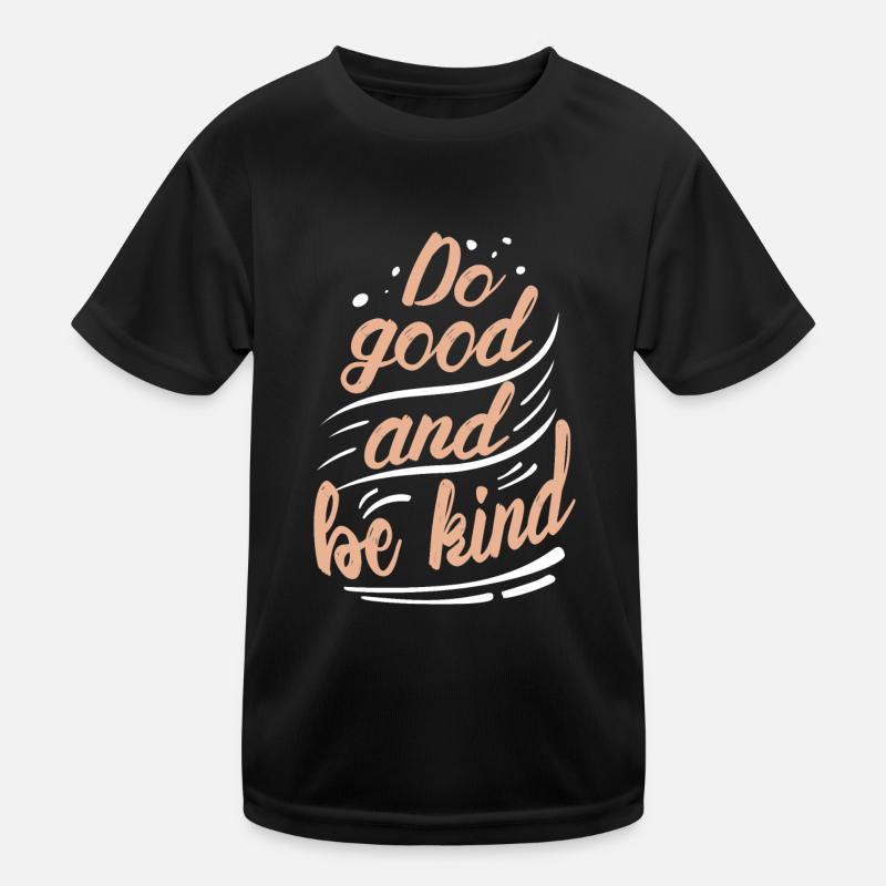 Do Good an be Kind Kinder Funktions-T-Shirt