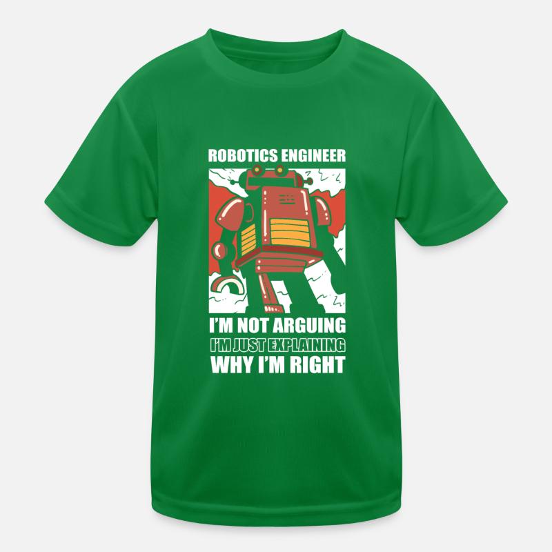 Robotics Engineer I'm Not Arguing Robotic Kids Functional T-Shirt