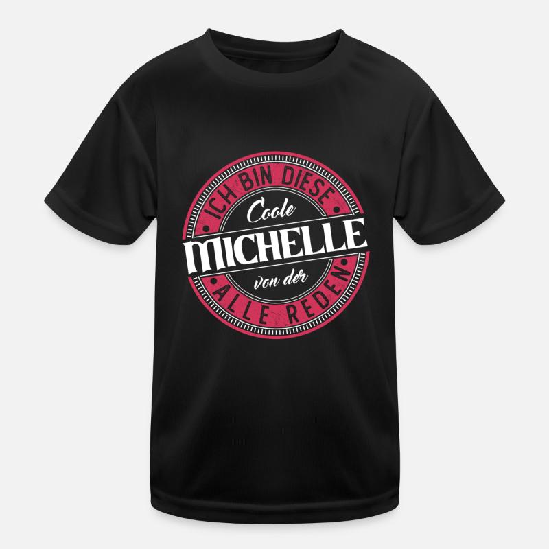 Michelle Geschenkidee Geschenk Geburtstag Kinder Funktions-T-Shirt