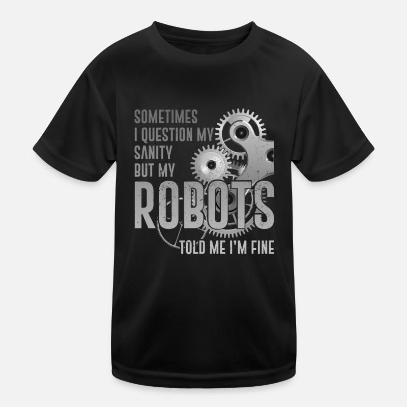 Robot Robotics Engineer Sometimes - Kinder Funktions-T-Shirt - Schwarz