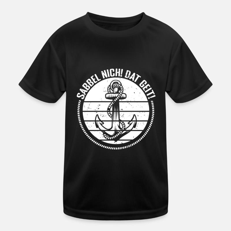 Sabbel nicht! Dat Geit! Norddeutschland Anker Tau Kinder Funktions-T-Shirt