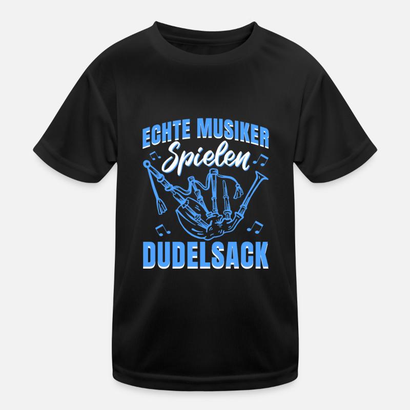 Dudelsackspieler Echte Musiker spielen Dudelsack Kinder Funktions-T-Shirt