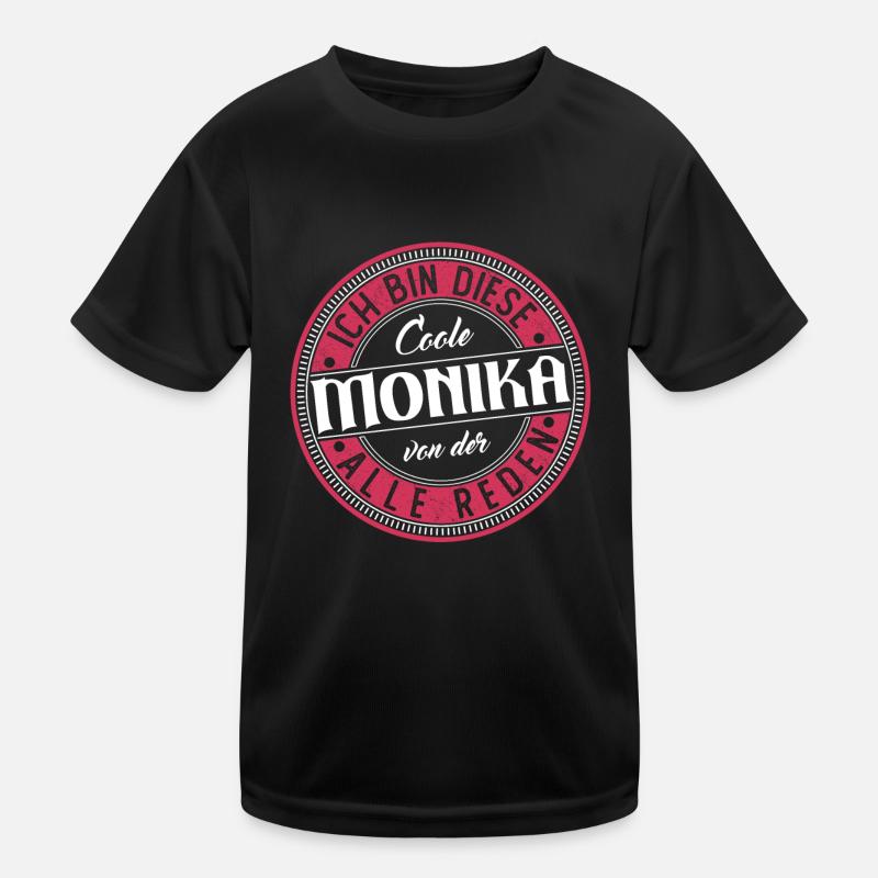 Monika Geschenkidee Geschenk Geburtstag Kinder Funktions-T-Shirt