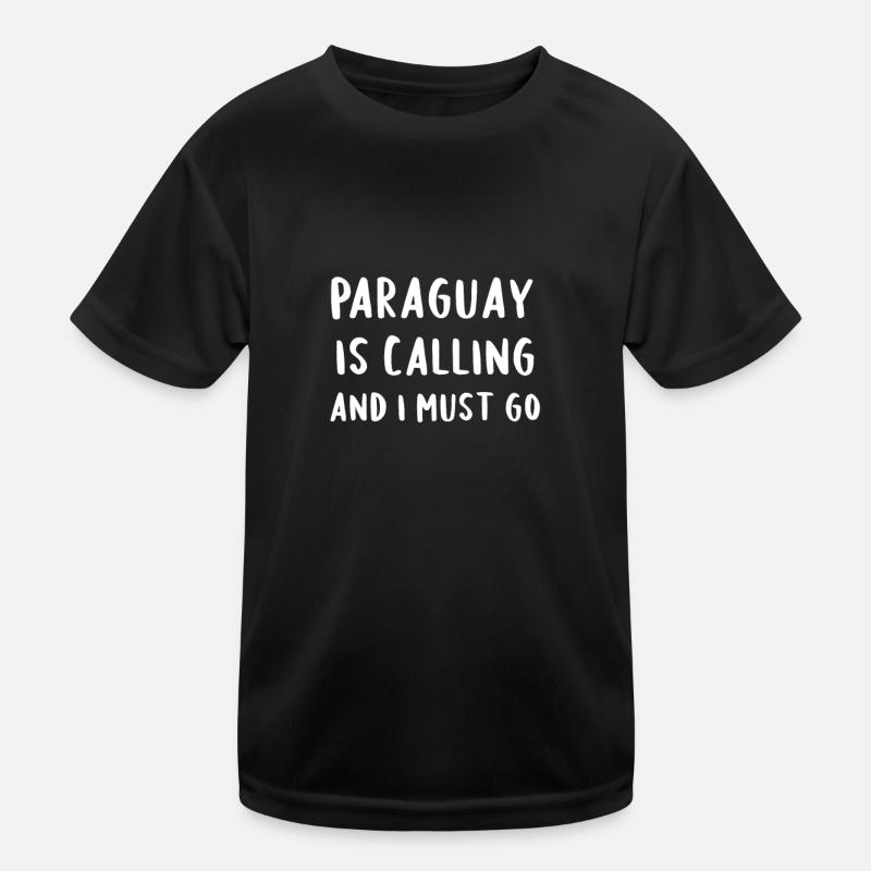 Paraguay Is Calling And I Must Go Kids Functional T-Shirt