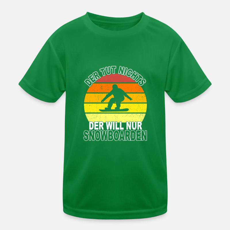 Snowboarden Spruch Kinder Funktions-T-Shirt