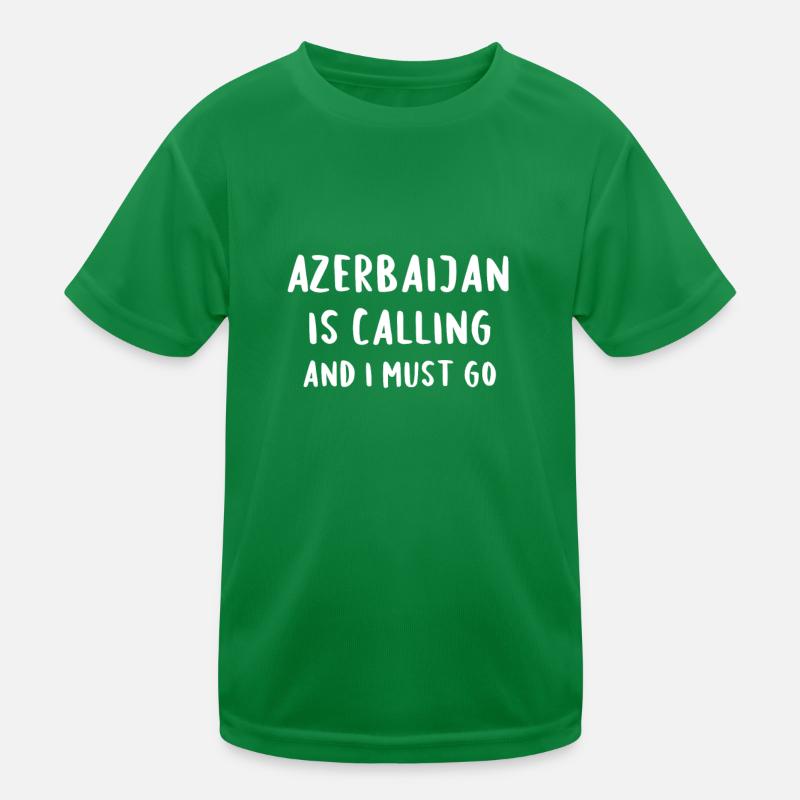 Aserbaidschan ruft und ich muss gehen Kinder Funktions-T-Shirt