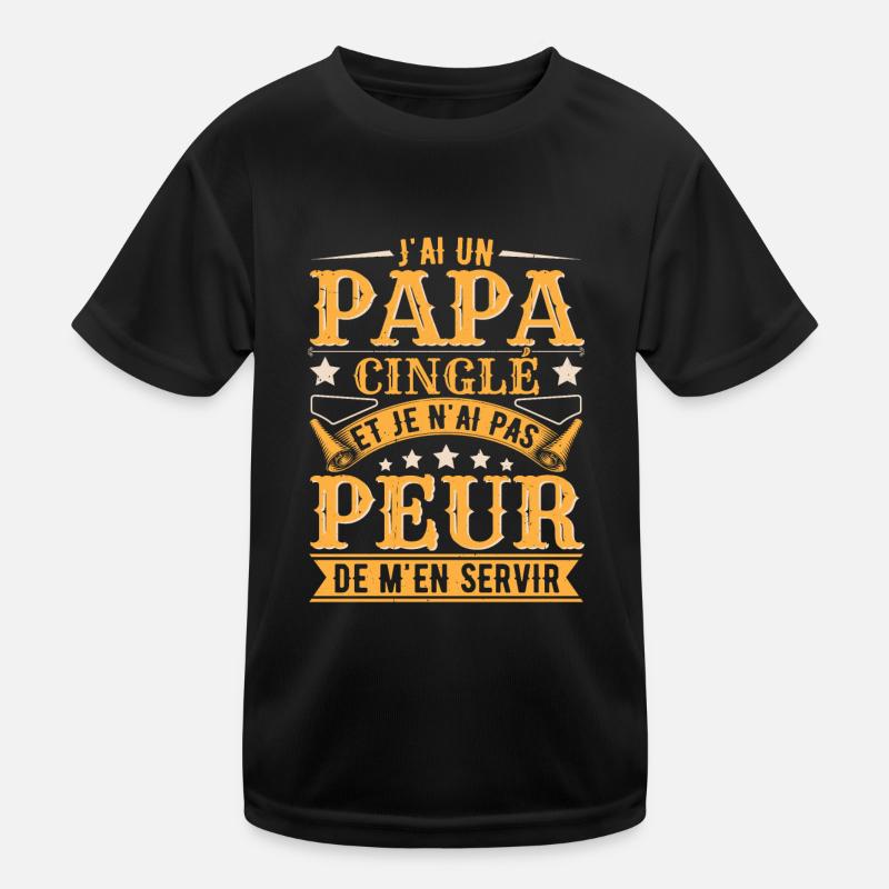 J'ai Un Papa Cinglé T-shirt sport Enfant