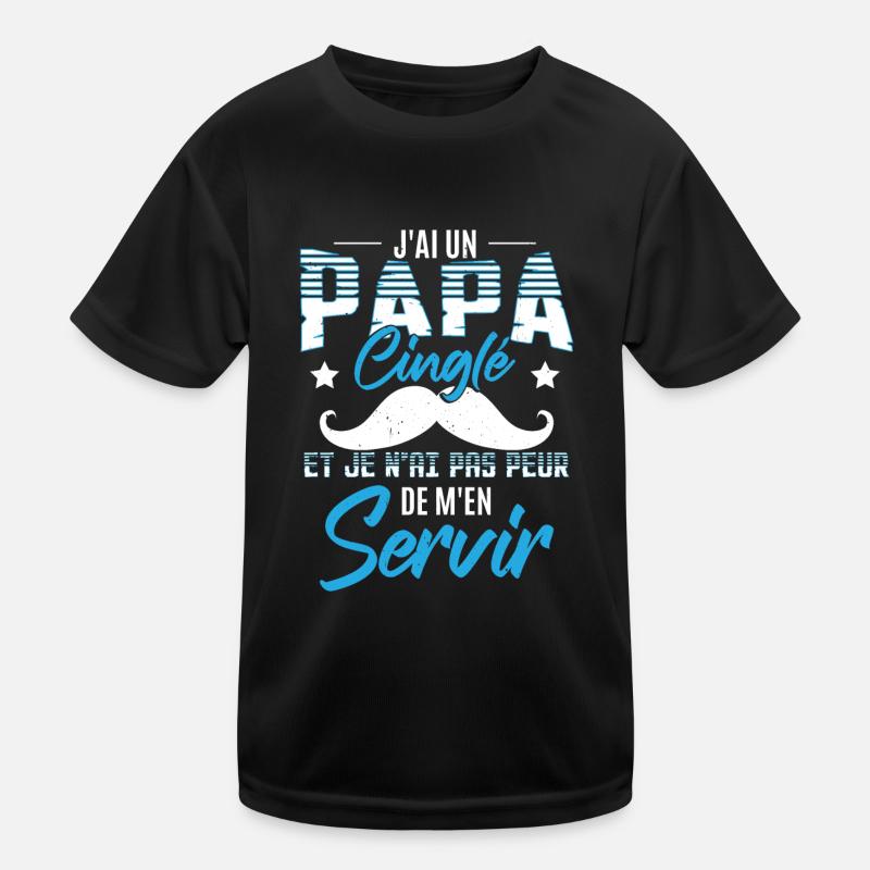 J'ai Un Papa Cinglé T-shirt sport Enfant