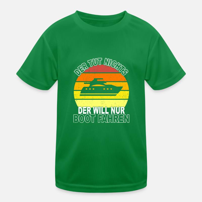 Boot Spruch Kinder Funktions-T-Shirt