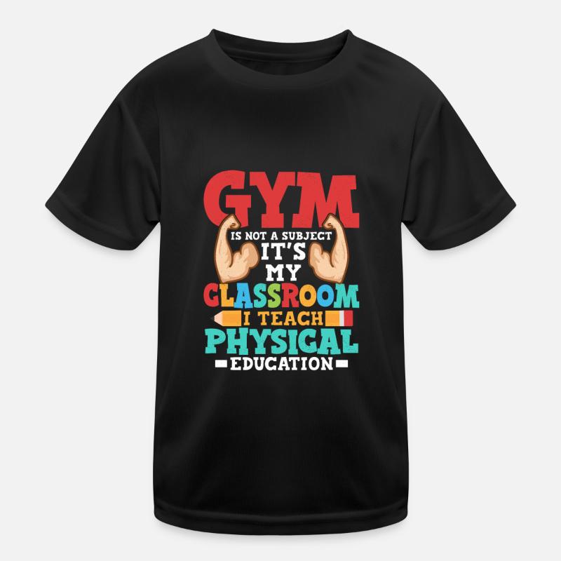 Le gymnase n’est pas une matière, c’est mon école de classe T-shirt sport Enfant
