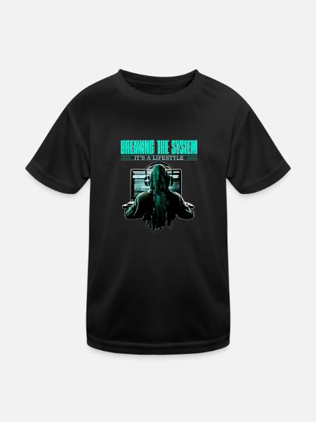 Breaking The System It's A Lifestyle for Coder and - Kinder Funktions-T-Shirt - Schwarz - Vorne