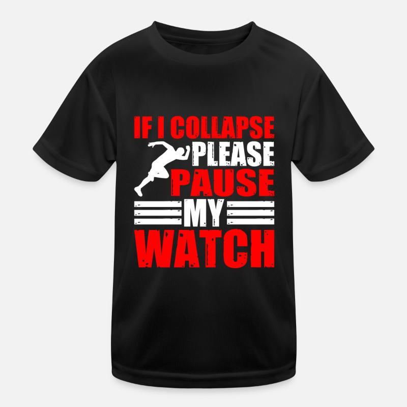 If I Collapse, Please Pause My Watch 4 Kids Functional T-Shirt
