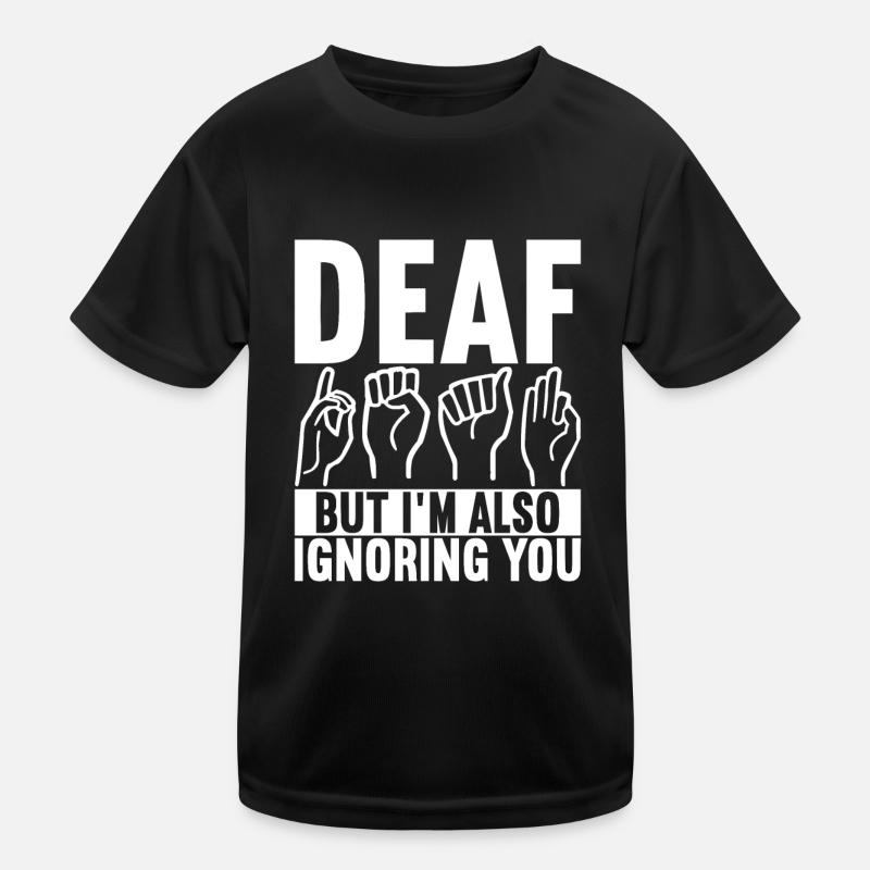 Deaf Deaf Mute Deaf Kids Functional T-Shirt