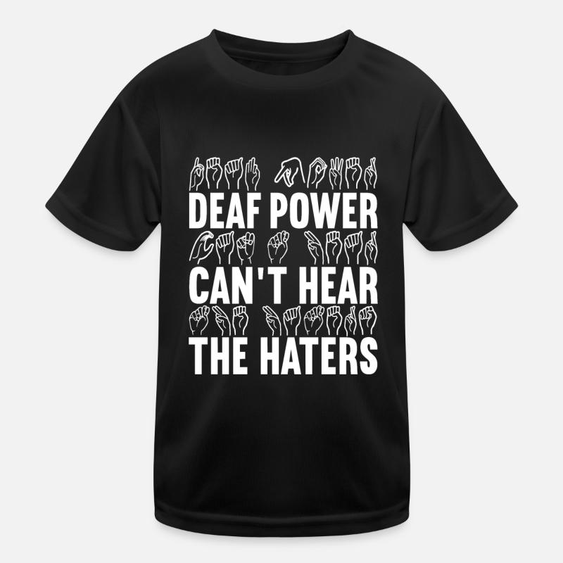 Deaf Deaf and Dumb Deaf Kids Functional T-Shirt
