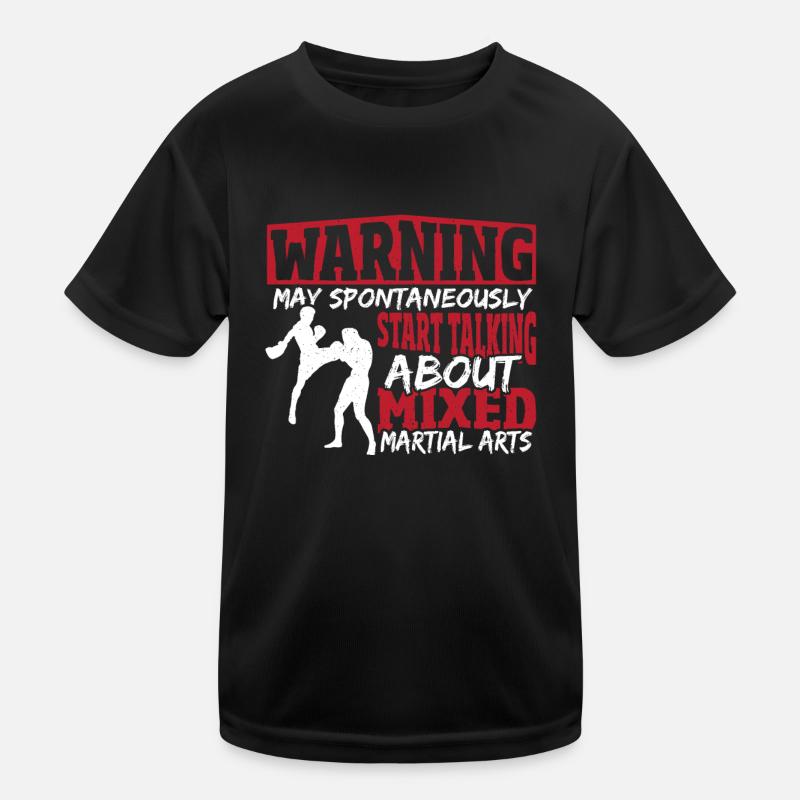 Warning May Start Talking About Mixed Martial Kinder Funktions-T-Shirt