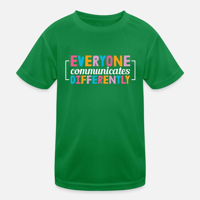 Everyone Communicates Differently For Neurodiversi Kids Functional T-Shirt