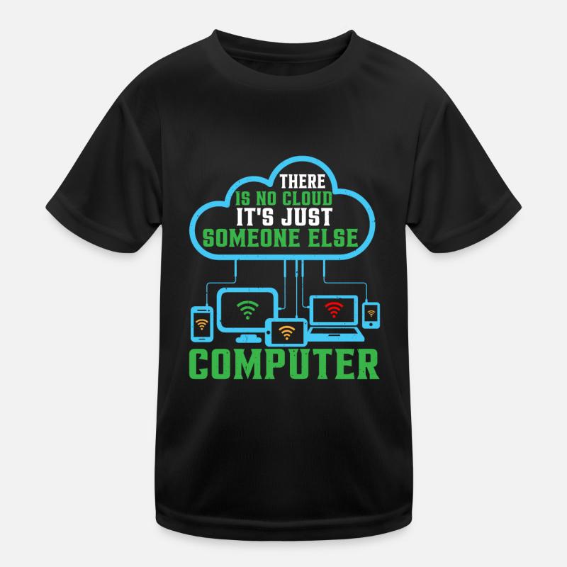 There Is No Cloud 17 Kids Functional T-Shirt