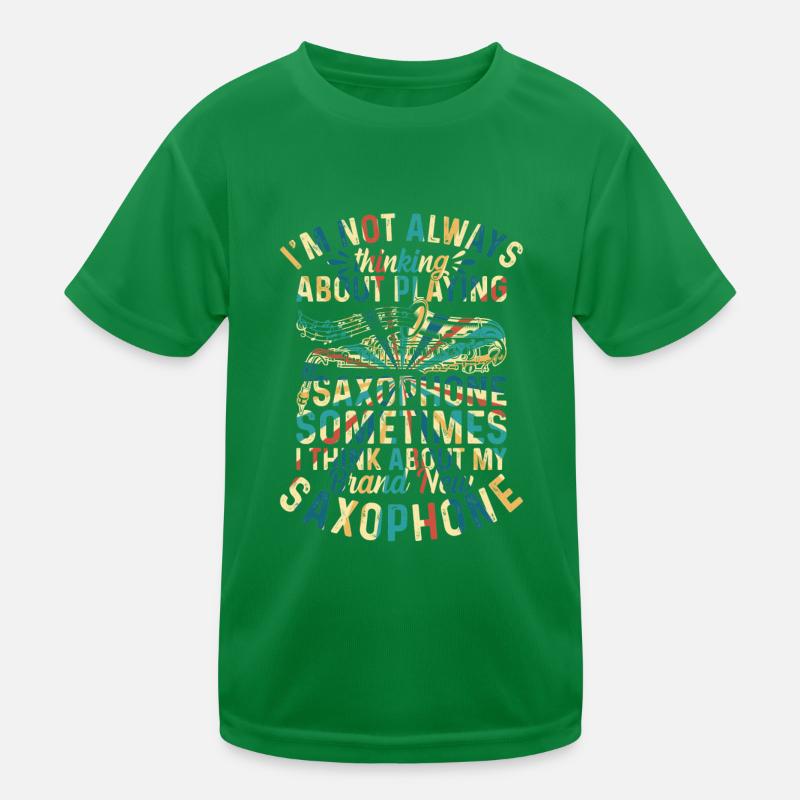 Je ne pense pas toujours à jouer du saxophone - T-shirt sport Enfant