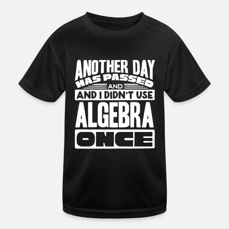 Algebra, Analysis, Science, Mathematics Kids Functional T-Shirt