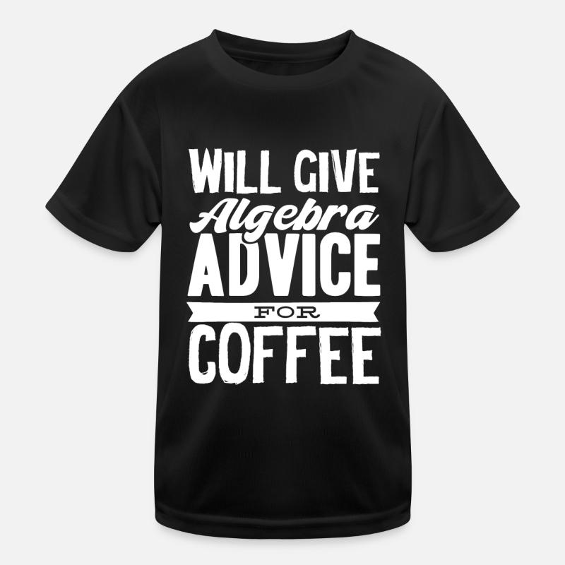 Algebra, Analysis, Science, Mathematics Kids Functional T-Shirt