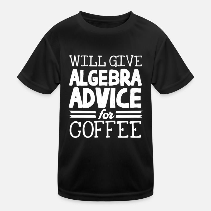 Algebra, Analysis, Science, Mathematics Kids Functional T-Shirt