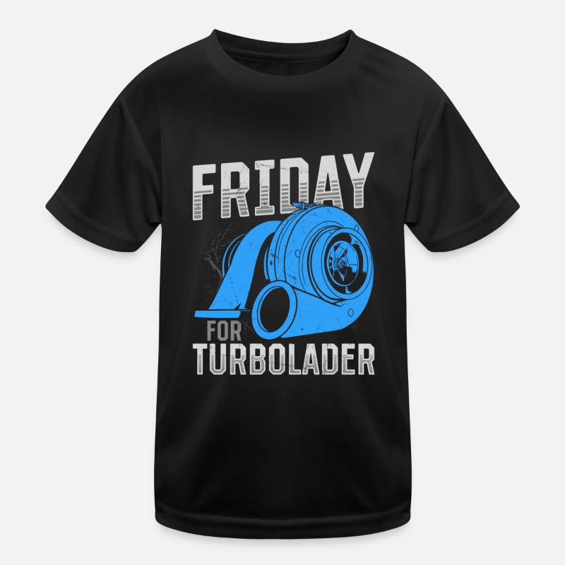 Fridays for Turbocharger Tuning Car Racing Displacement Kids Functional T-Shirt