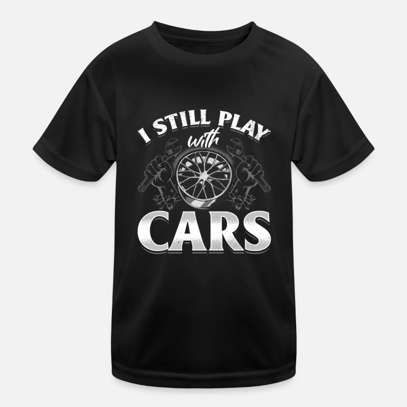 I still play with cars - PS lovers Kids Functional T-Shirt