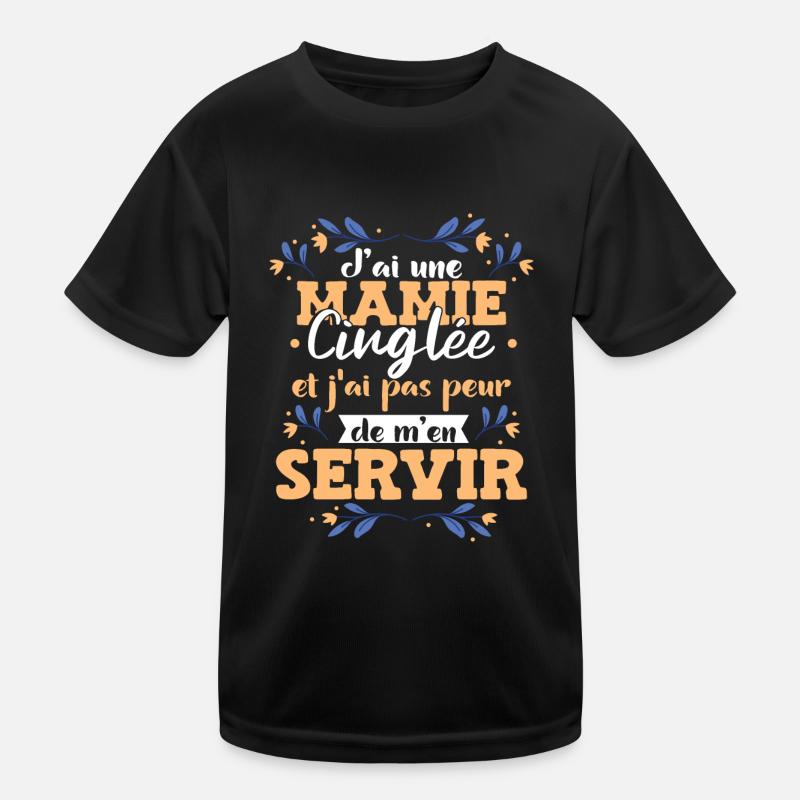 J'Ai Une Mamie Cinglée T-shirt sport Enfant