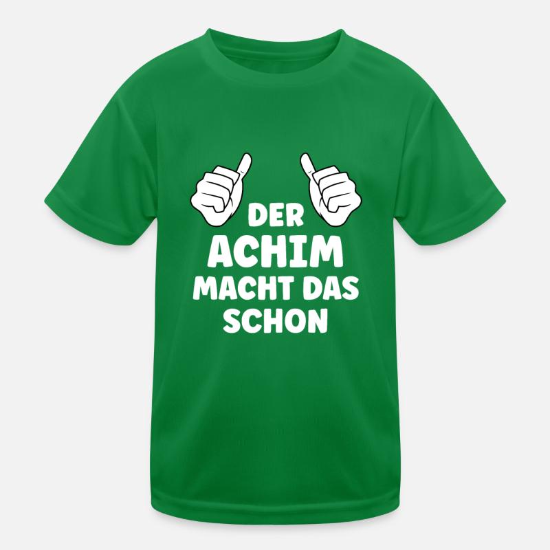Achim Lustiger Spruch Vorname Name Achim Kinder Funktions-T-Shirt