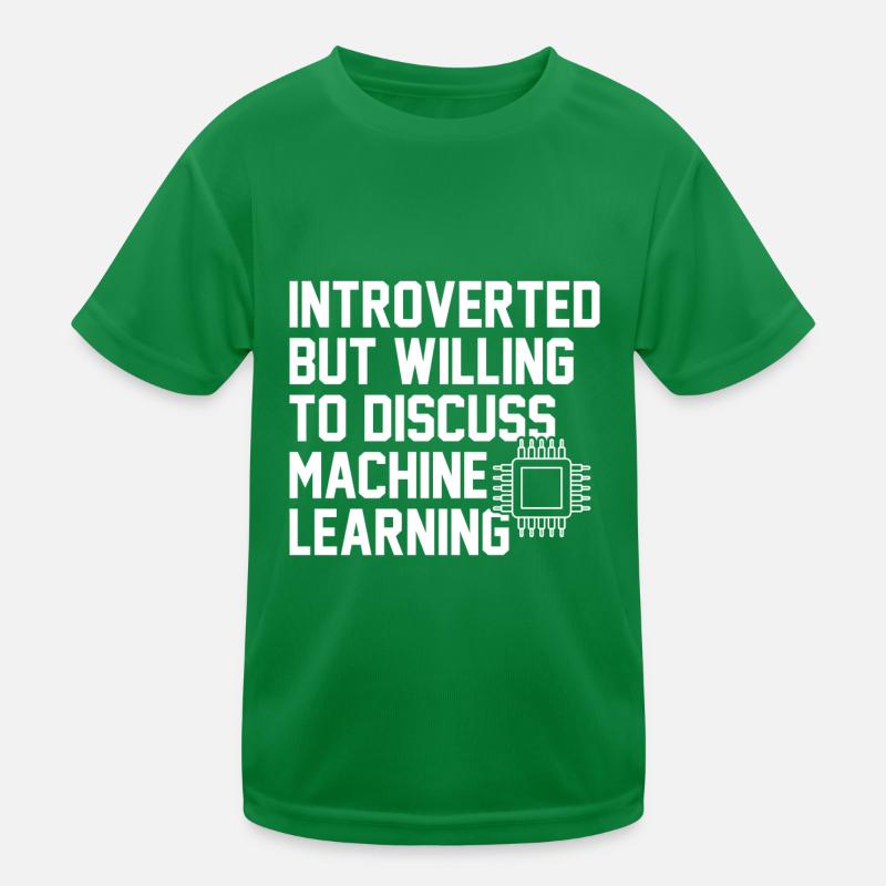 Introverted But Willing To Discuss Machine Learnin Kids Functional T-Shirt