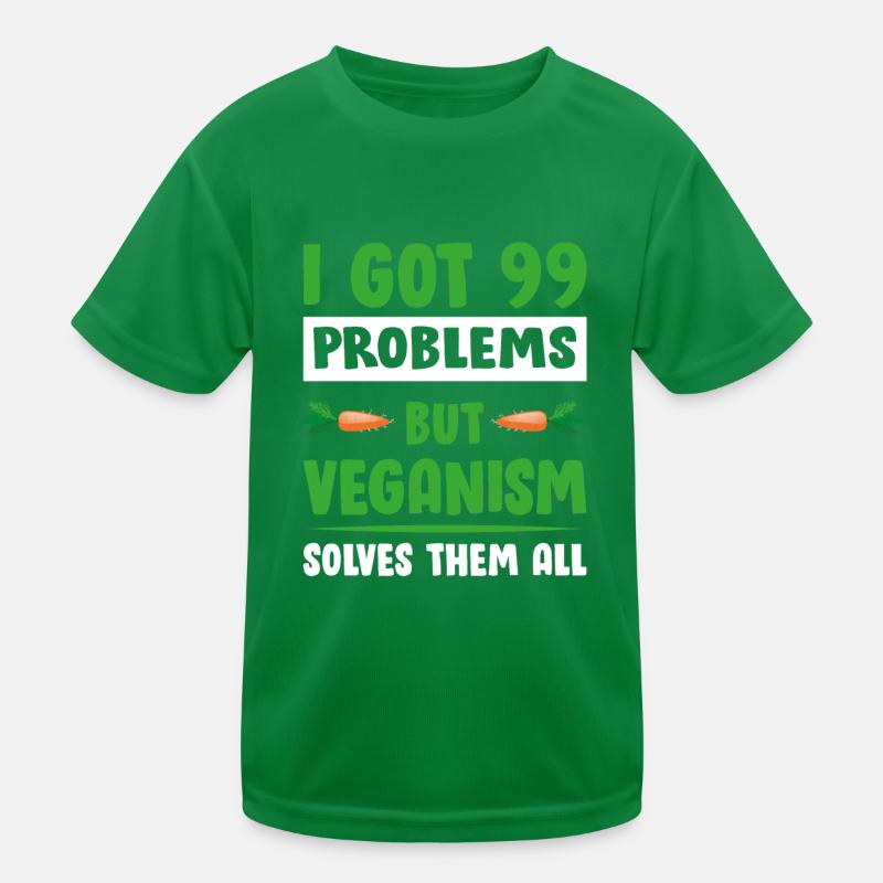 99 Vegan Problems Kids Functional T-Shirt