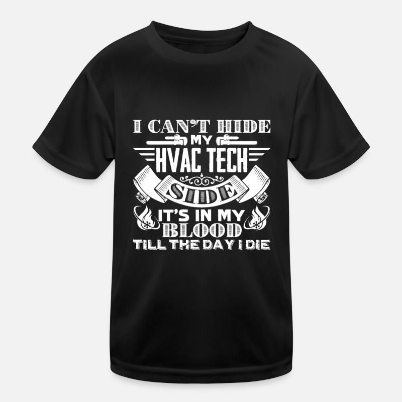 I Cant Hide My HVAC Technician Side Kids Functional T-Shirt