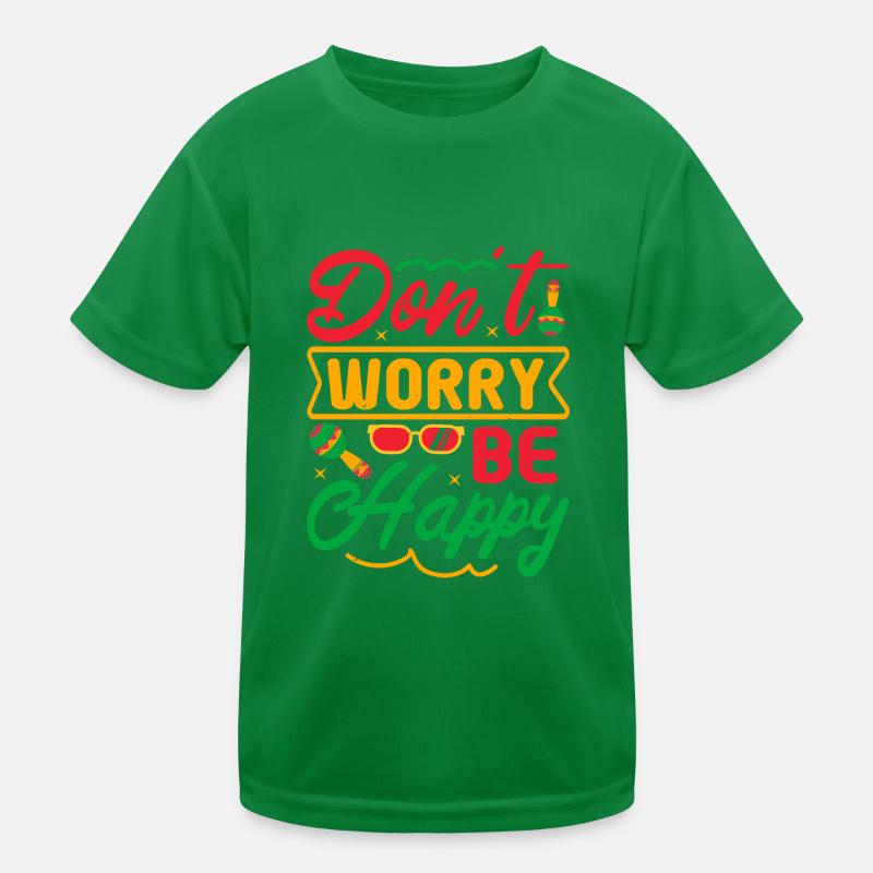 MACH DIR KEINE SORGEN, SEI GLÜCKLICH Kinder Funktions-T-Shirt