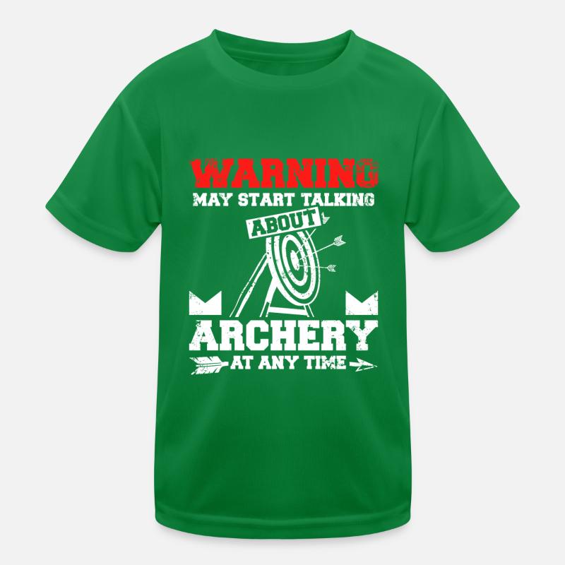 Start talking about archery at any time Kinder Funktions-T-Shirt