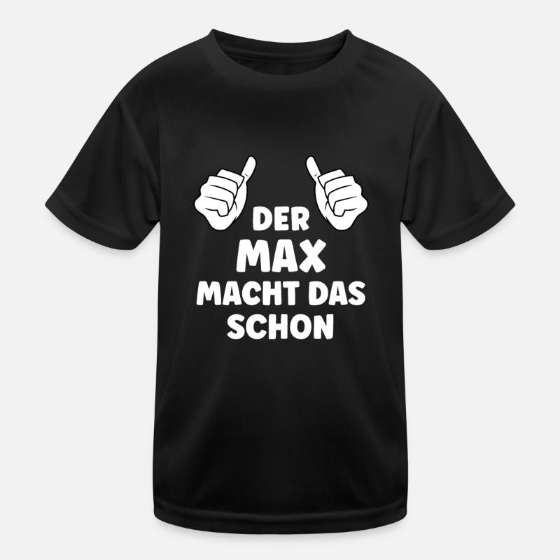 Max Lustiger Spruch Vorname Name Max Kinder Funktions-T-Shirt