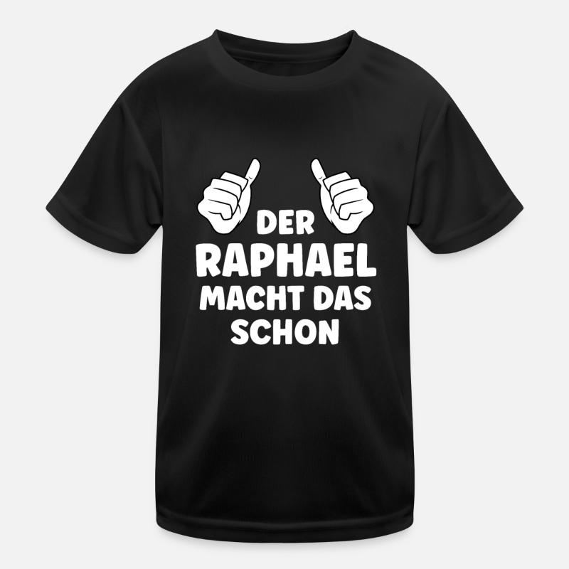 Raphael Lustiger Spruch Vorname Name Raphael Kinder Funktions-T-Shirt
